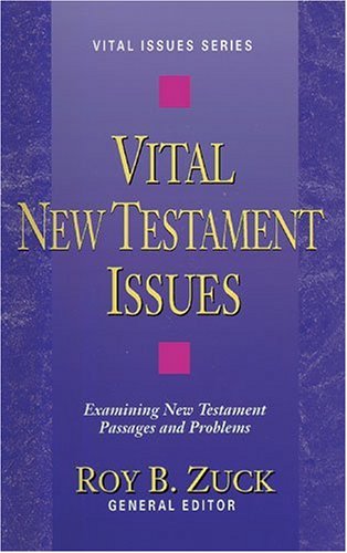 Vital New Testament Issues (Vital Issues Series, Vol 8),Used