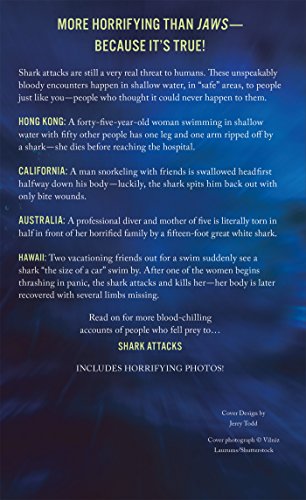 Shark Attacks: Terrifying True Accounts Of Shark Attacks Worldwide,Used