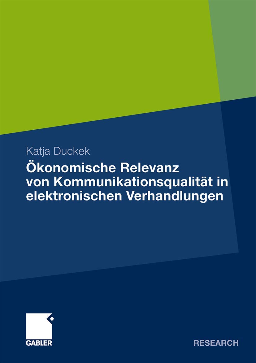 konomische Relevanz von Kommunikationsqualitt in elektronischen Verhandlungen (German Edition),Used