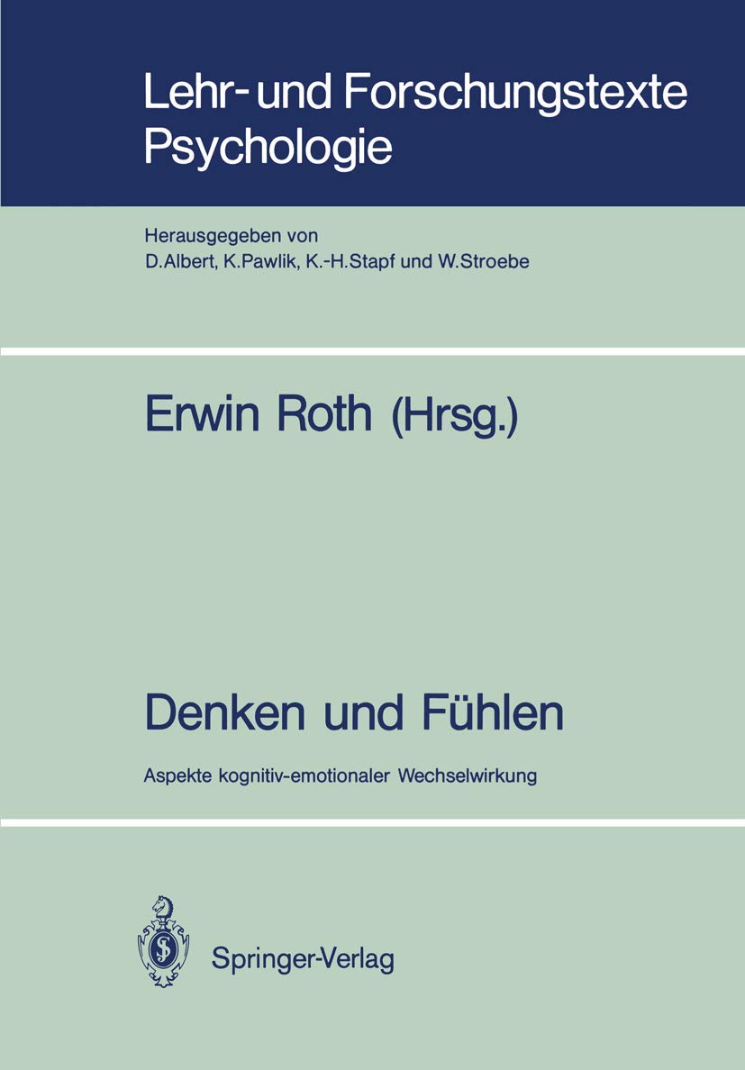 Denken Und Fhlen: Aspekte Kognitivemotionaler Wechselwirkung (Lehr Und Forschungstexte Psychologie, 32) (German Edition),Used