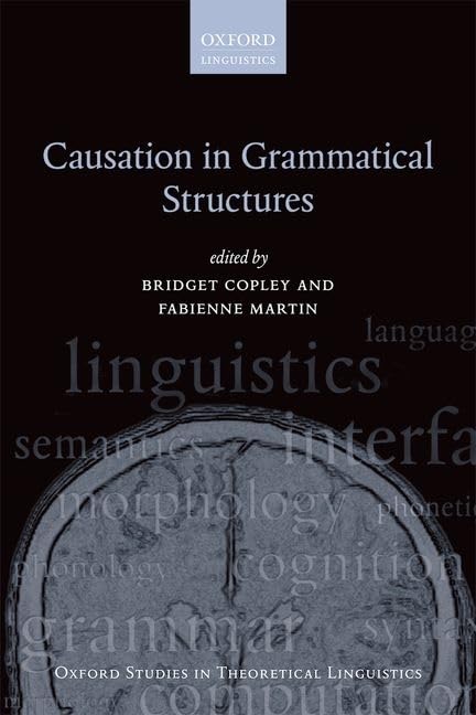 Causation in Grammatical Structures (Oxford Studies in Theoretical Linguistics),Used