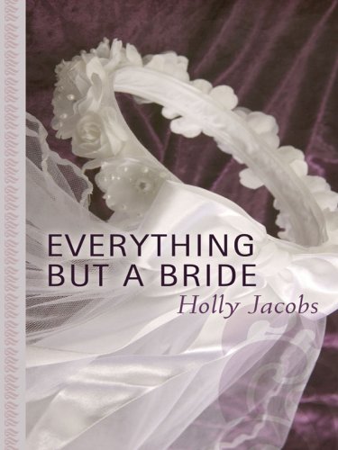 Everything but a Bride (Thorndike Large Print Gentle Romance Series),Used