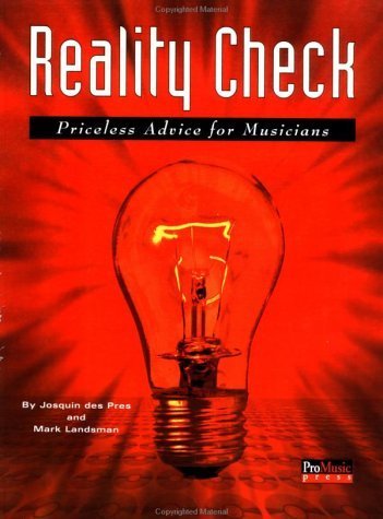 Reality Check  Priceless Advice for Musicians,Used