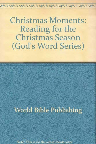 Christmas Moments: Reading for the Christmas Season (God's Word Series),Used