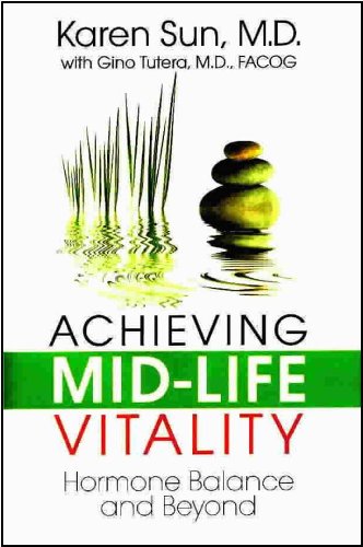 Achieving MidLife Vitality: Hormone Balance and Beyond,Used