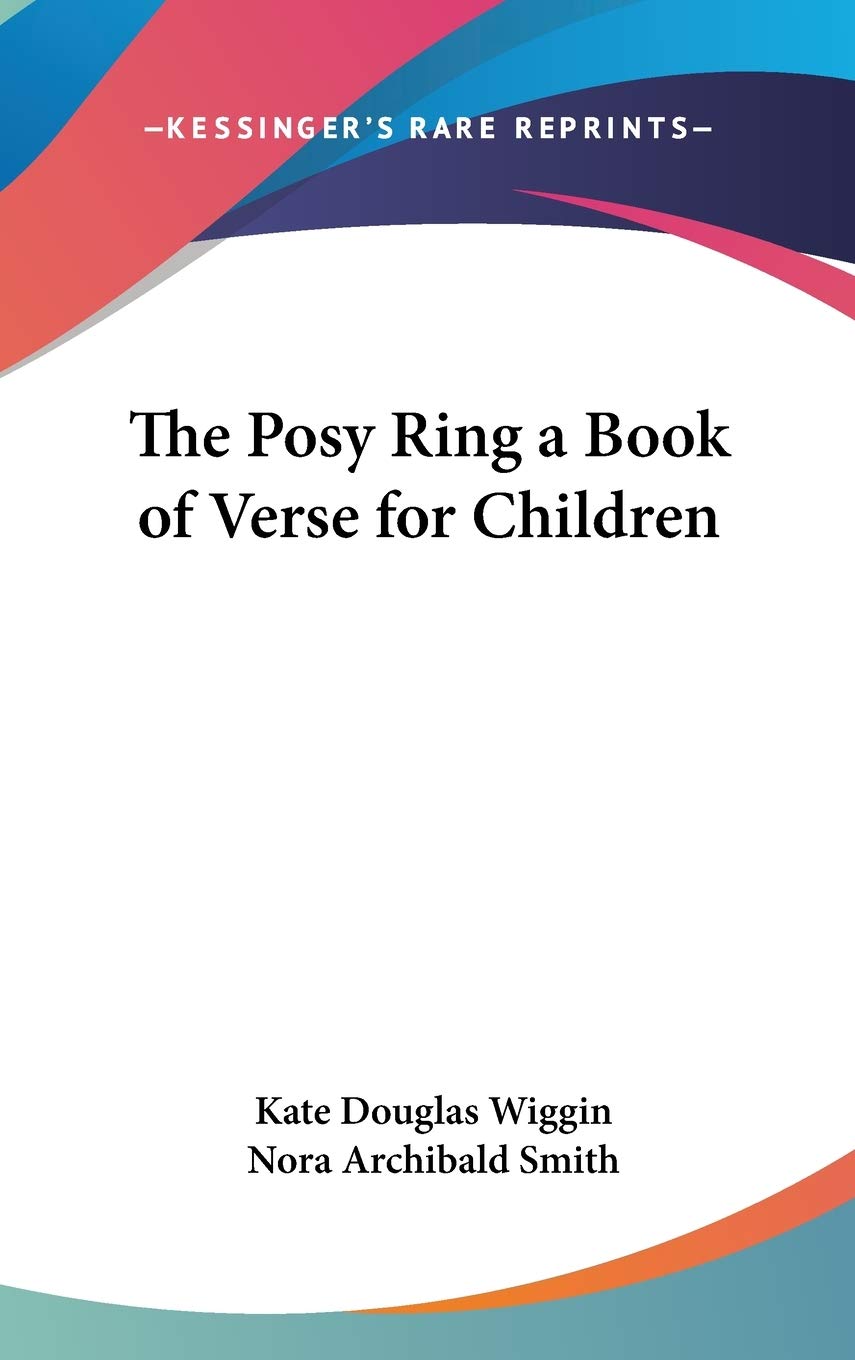 The Posy Ring a Book of Verse for Children,Used