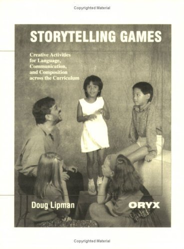 Storytelling Games: Creative Activities For Language, Communication, And Composition Across The Curriculum,Used