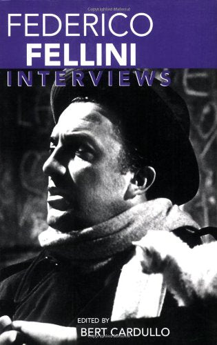 Federico Fellini: Interviews (Conversations With Filmmakers Series)