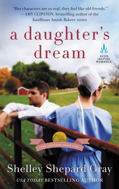 A Daughter's Dream: The Charmed Amish Life, Book Two,Used
