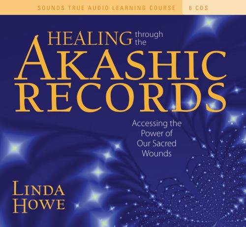 Healing Through the Akashic Records: Guided Practices for Using the Power of Your Sacred Wounds to Discover Your Soul's Perfecti,Used