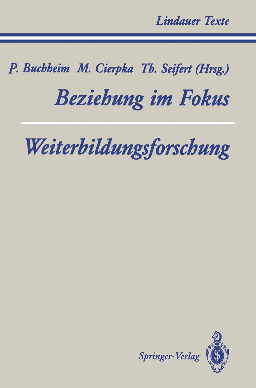 Teil 1 Beziehung im Fokus Teil 2 Weiterbildungsforschung (Lindauer Texte) (German Edition),Used
