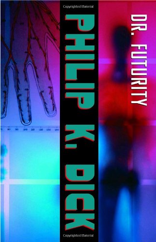 Dr. Futurity: A Novel,Used