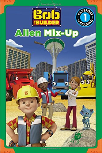 Bob the Builder: Alien MixUp (Passport to Reading Level 1),Used