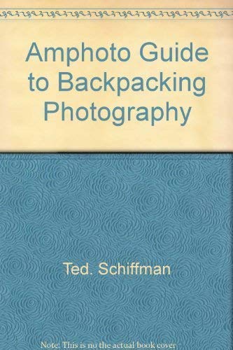 Amphoto guide to backpacking photography (Amphoto guide series),Used