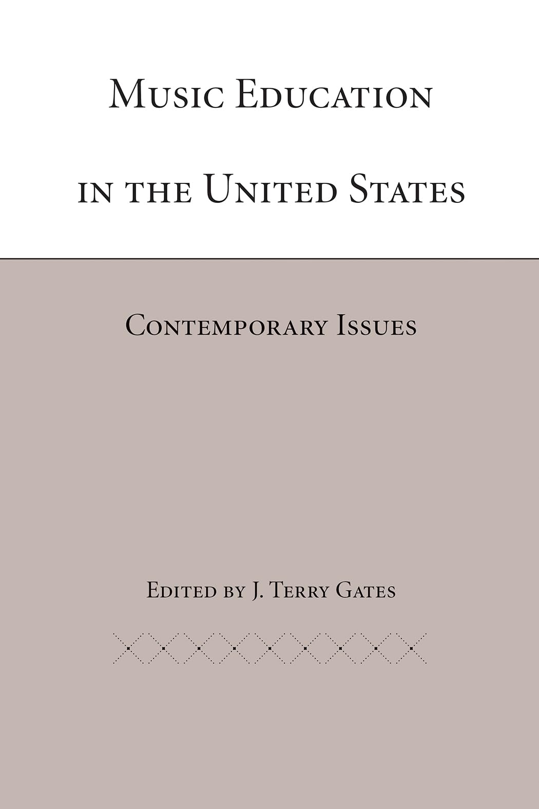 Music Education In The United States: Contemporary Issues,Used