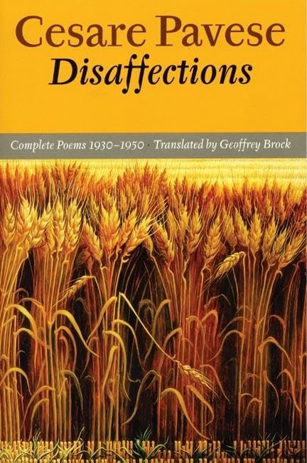 Disaffections: Complete Poems 19301950 (English And Italian Edition)