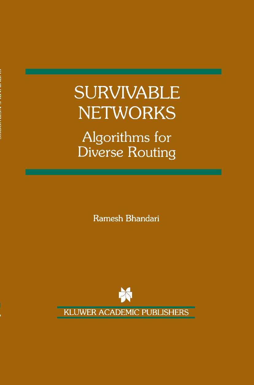 Survivable Networks: Algorithms for Diverse Routing (The Springer International Series in Engineering and Computer Science, 477),Used