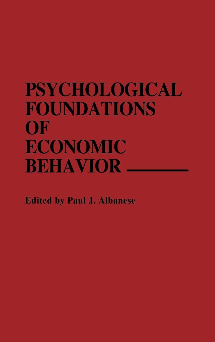 Psychological Foundations Of Economic Behavior: