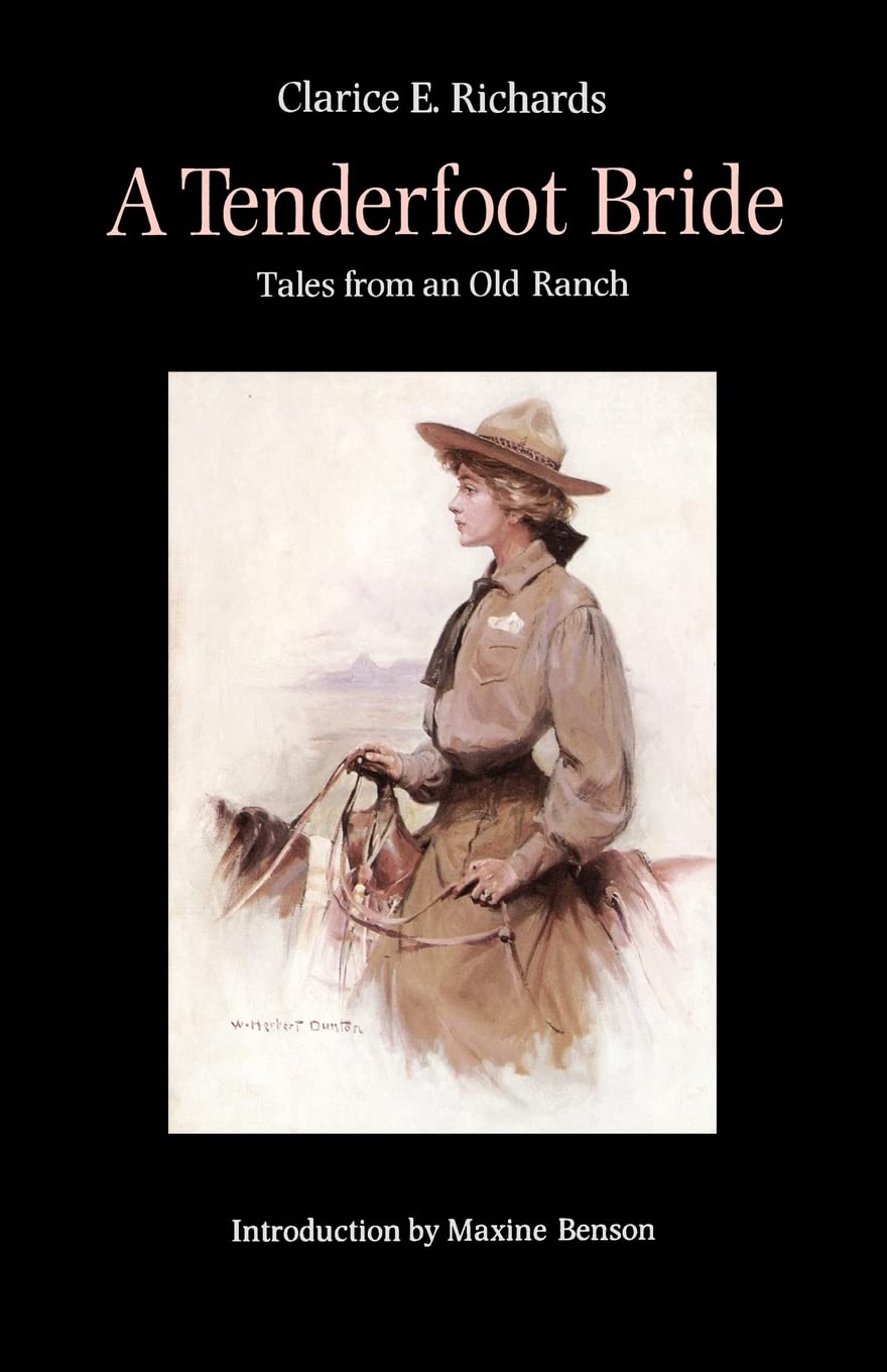 A Tenderfoot Bride: Tales From An Old Ranch,New