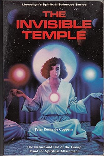 The Invisible Temple: The Nature And Use Of The Group Mind For Spiritual Attainment,Used