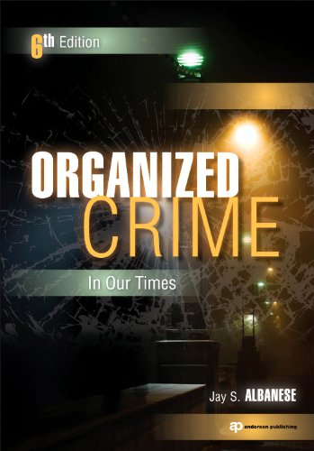 Organized Crime In Our Times, Sixth Edition,Used