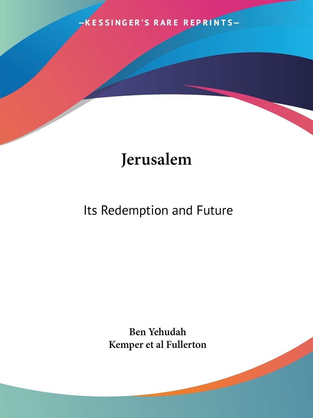 Jerusalem: Its Redemption and Future,Used