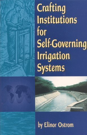 Crafting Institutions for SelfGoverning Irrigation Systems,Used