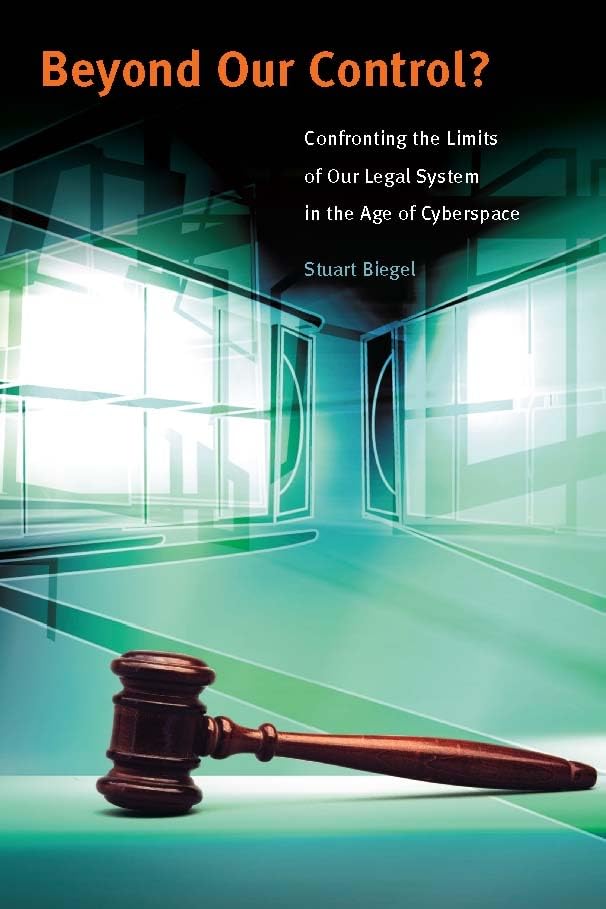 Beyond Our Control?: Confronting the Limits of Our Legal System in the Age of Cyberspace (Mit Press),Used