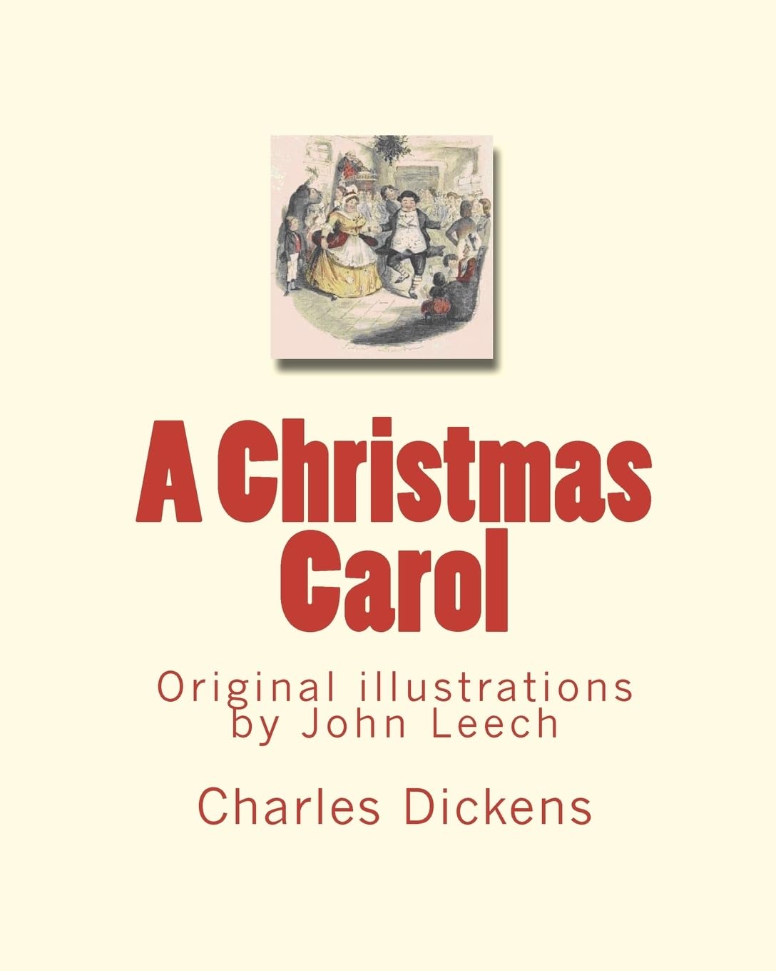 A Christmas Carol: Original illustrations by John Leech,Used