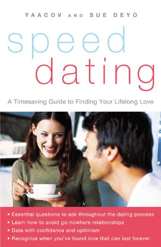 Speeddating(Sm): A Timesaving Guide To Finding Your Lifelong Love,Used