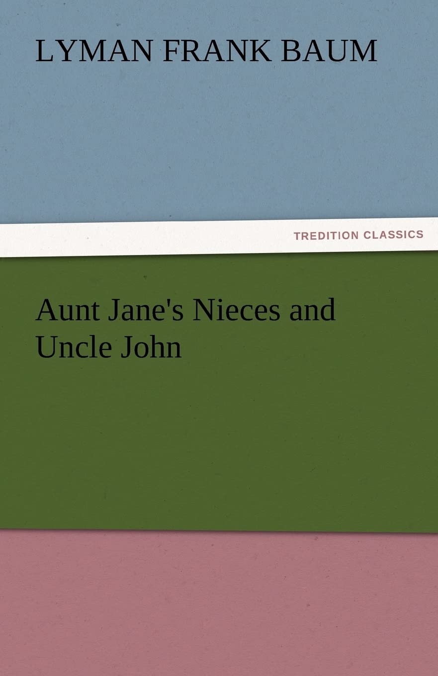 Aunt Jane's Nieces and Uncle John,Used