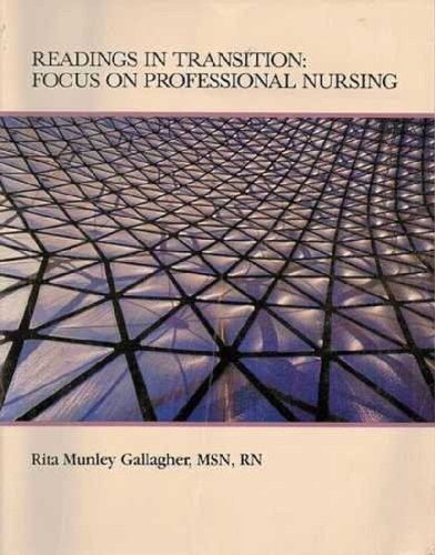 Readings In Transition: Focus On Professional Nursing,Used