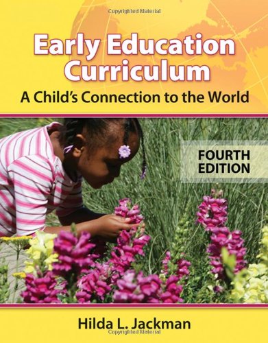 Early Education Curriculum: A Child's Connection to the World,Used