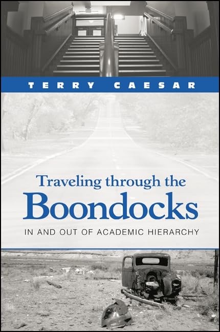 Traveling Through the Boondocks: In and Out of Academic Hierarchy,Used