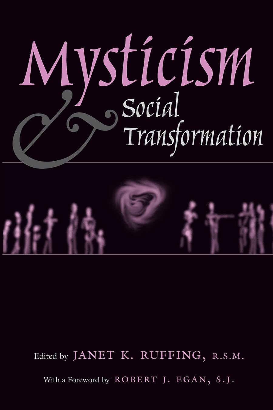 Mysticism and Social Transformation,New