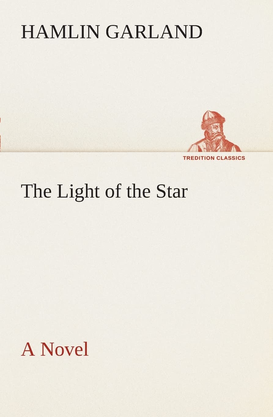 The Light of the Star A Novel,Used