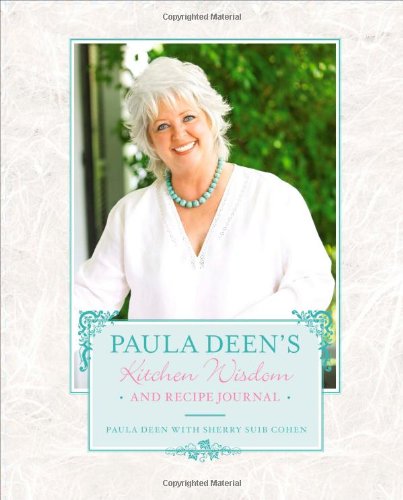 Paula Deen's Kitchen Wisdom and Recipe Journal,Used