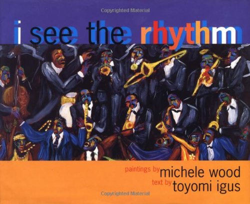 I See the Rhythm (Coretta Scott King Illustrator Award Winner),Used