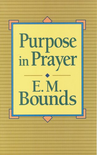 Purpose in Prayer,Used