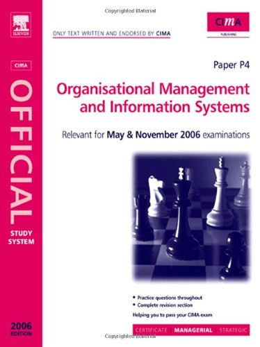 CIMA study Systems 2006 : Organisational Management and information Systems (CIMA Study Systems Managerial Level 2006),New