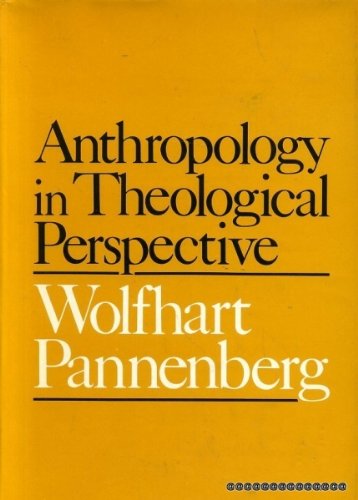 Anthropology in Theological Perspective,Used