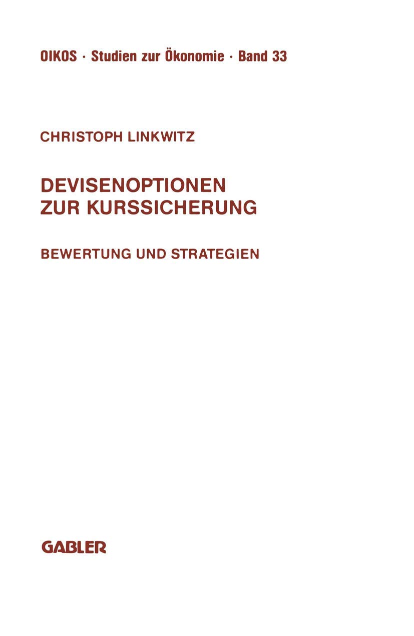 Devisenoptionen Zur Kurssicherung: Bewertung Und Strategien (Oikos Studien Zur Konomie, 33) (German Edition),Used