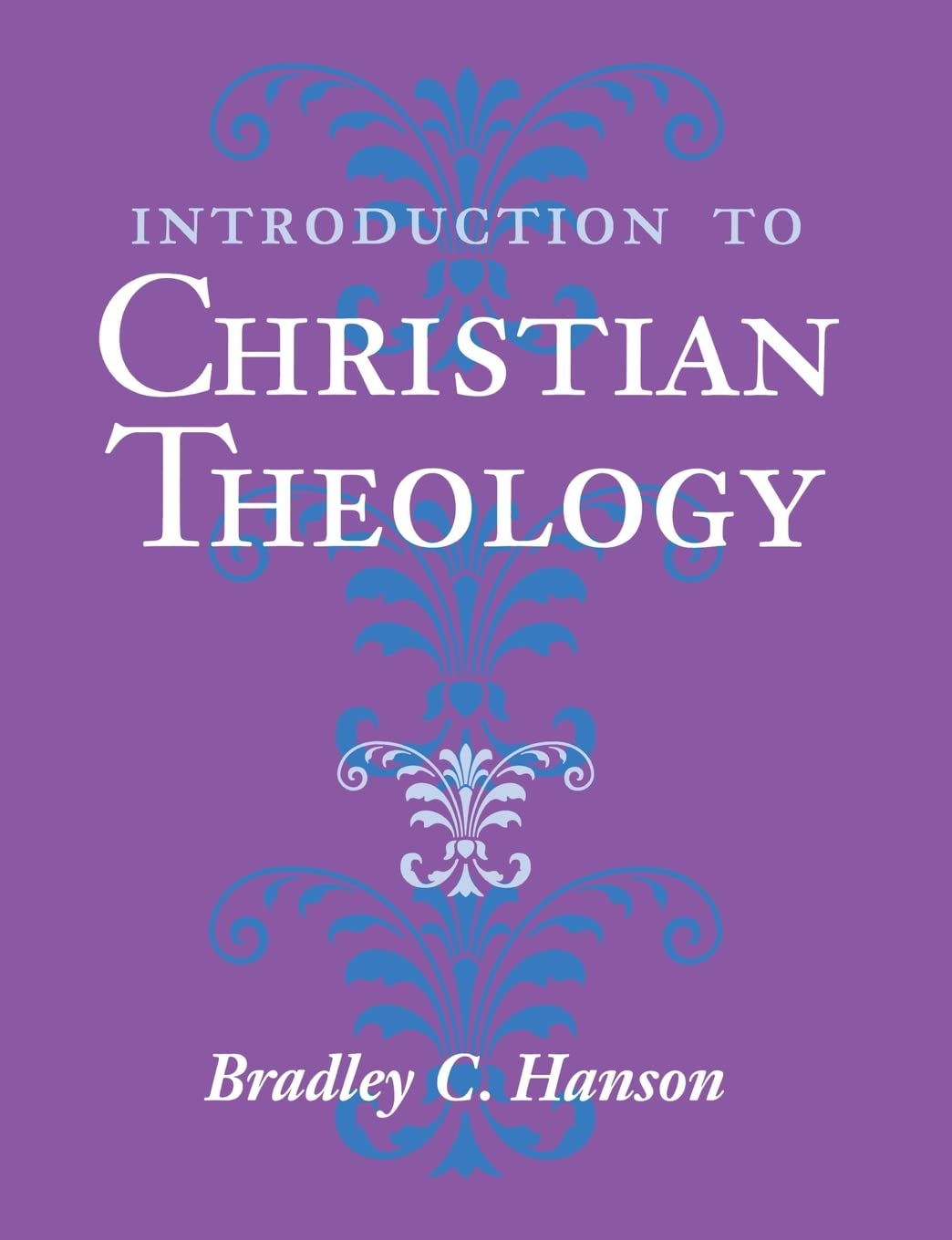 Introduction To Christian Theology,New
