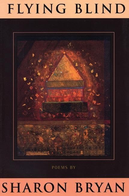 Flying Blind: Poems (Sun And Moon Classics; 121),New