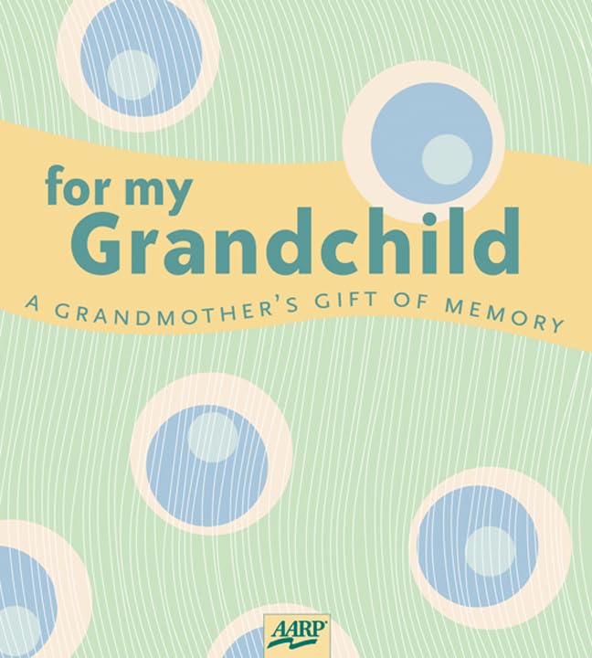 For My Grandchild: A Grandmother's Gift of Memory (AARP),Used