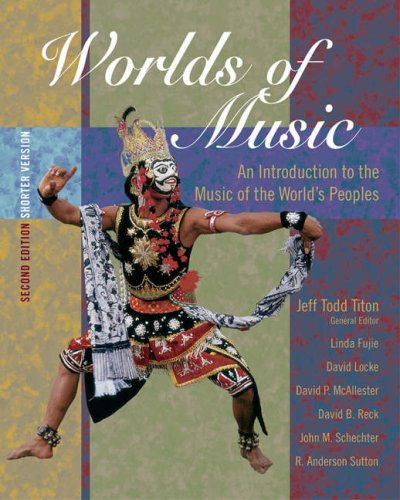 Worlds Of Music: An Introduction To The Music Of The Worlds Peoples, Shorter Version (With Cdrom)