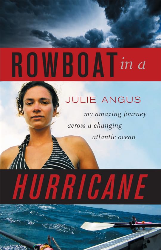 Rowboat in a Hurricane: My Amazing Journey Across a Changing Atlantic Ocean,Used