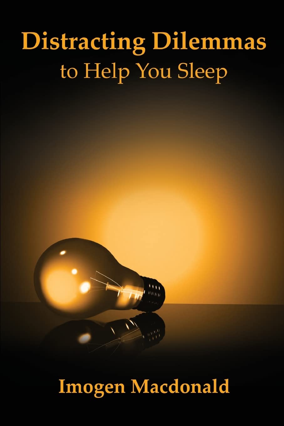Distracting Dilemmas To Help You Sleep,Used