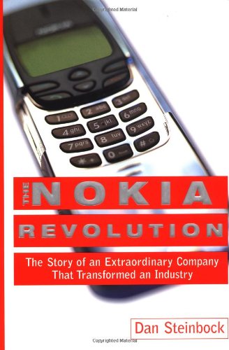 The Nokia Revolution : The Story Of An Extraordinary Company That Transformed An Industry,Used