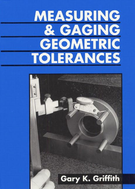 Measuring And Gauging Geometric Tolerances,Used